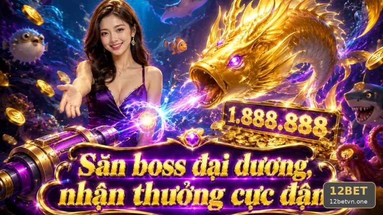 Thanh đạn nhấp nháy trên bàn bắn cá: Kinh nghiệm đọc giao diện 12BET